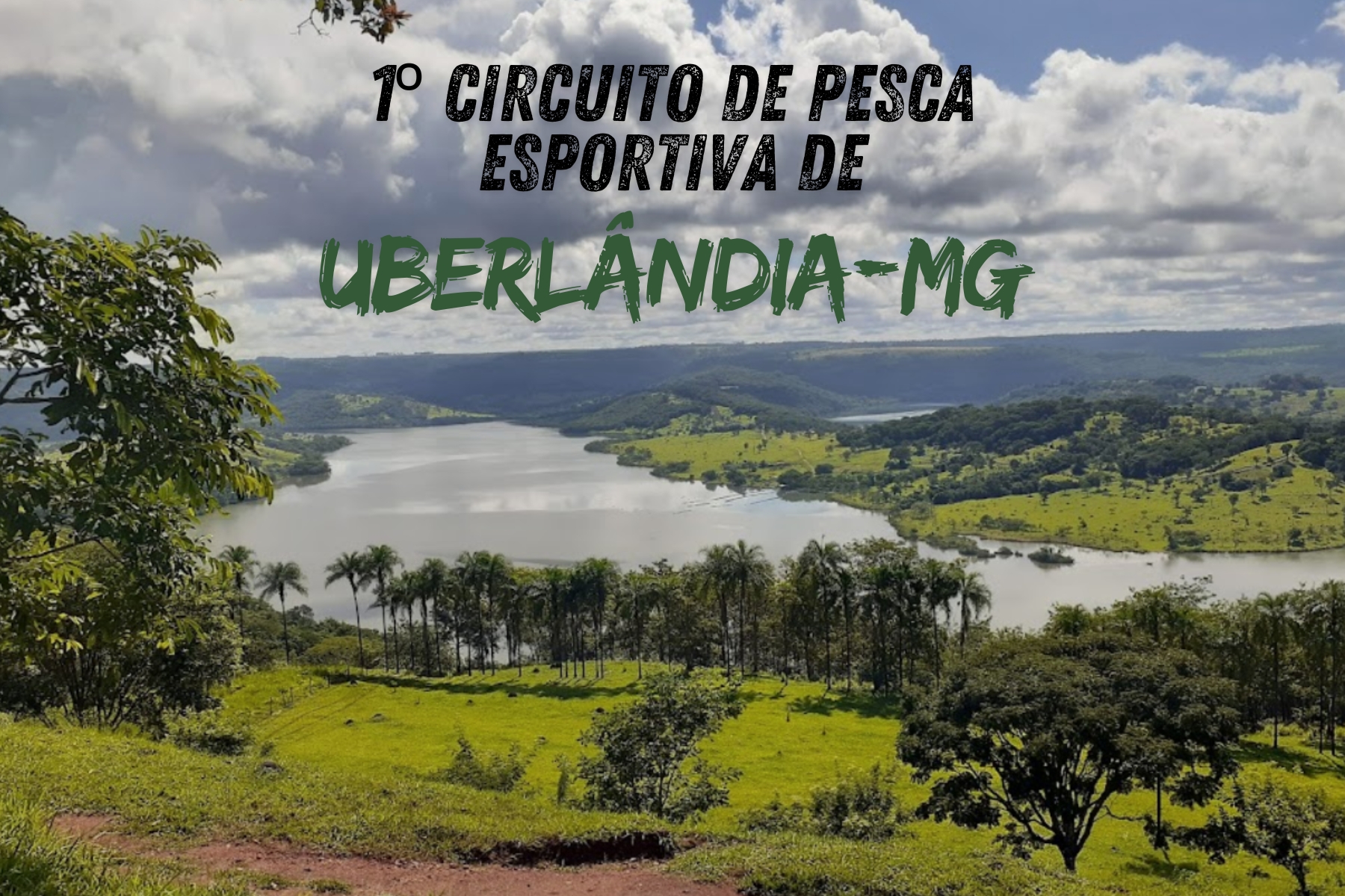 Inscreva-se na segunda etapa do 1º Circuito de Pesca Esportiva de Uberlândia em 10 de agosto na represa de Capim Branco I. Vagas limitadas!